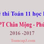 Đề thi Toán 11 học kì 1 THPT Chân Mộng - Phú Thọ 2016 -2017