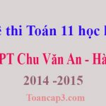 Đề thi Toán 11 học kì 1 THPT Chu Văn An - Hà Nội 2014 -2015