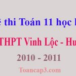 Đề thi Toán 11 học kì 1 THPT Vinh Lộc - Huế 2010 - 2011